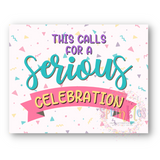 Serious Celebration Postcard