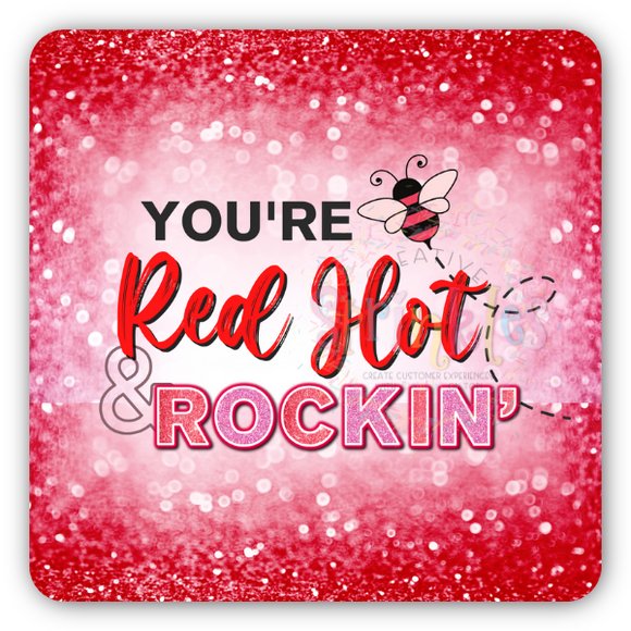 You're Red Hot & Rockin' Sticker